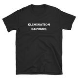 ELIMINATION EXPRESS T-Shirt